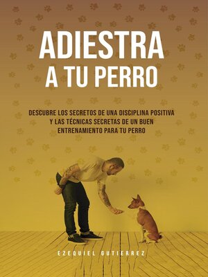 cover image of Adiestra a Tu Perro